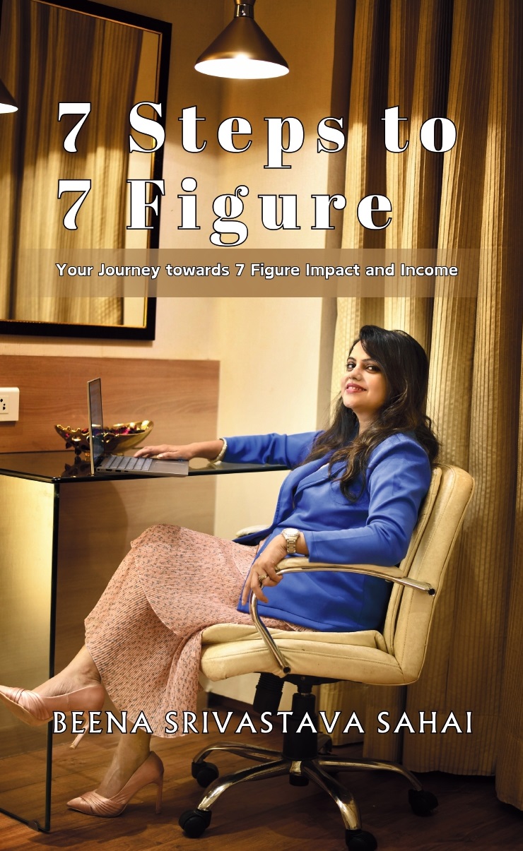 7 Steps to 7 Figure: Your Journey towards 7 Figure Impact and Income
