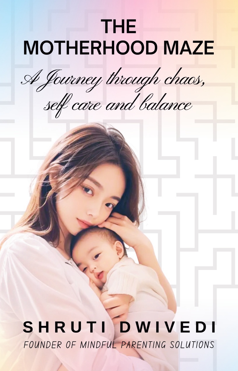 THE MOTHERHOOD MAZE: A JOURNEY THROUGH CHAOS, SELF CARE AND BALANCE
