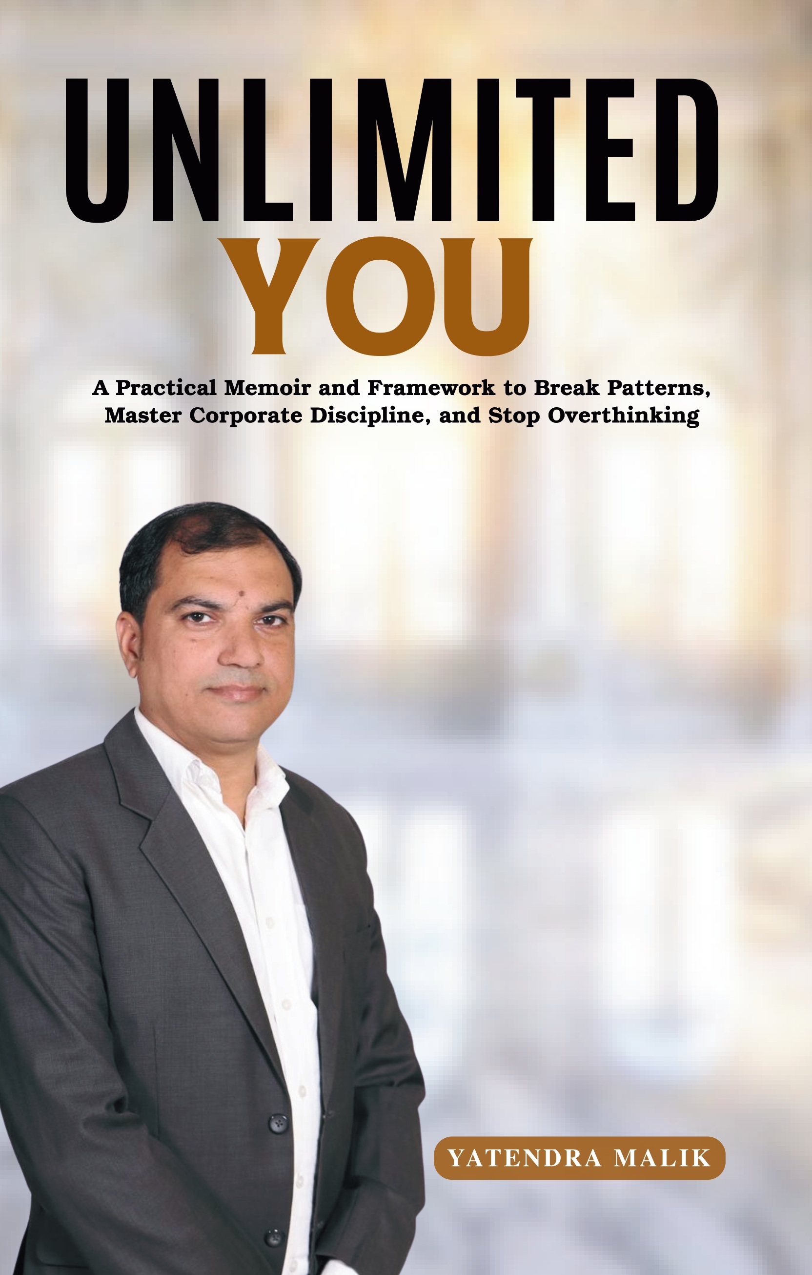 UNLIMITED YOU: A Practical Memoir and Fr...