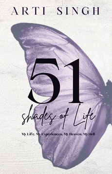 51 Shades of Life: My Life, My Experienc...