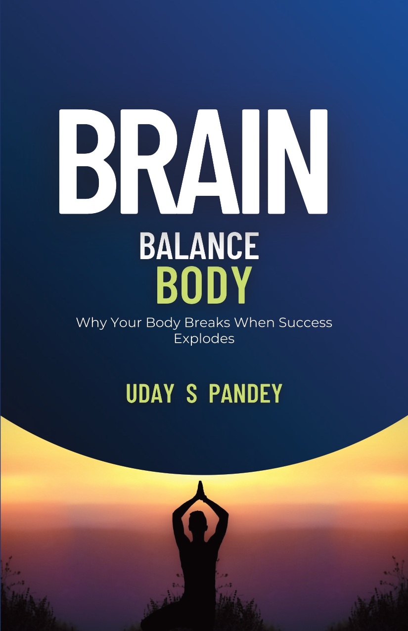 BRAIN BODY BALANCE: Why Your Body Breaks...
