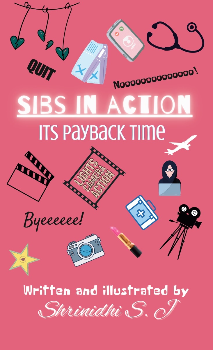 SIBS IN ACTION: IT’S PAYBACK TIME